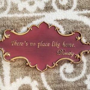 "There's no place like home," Dorothy